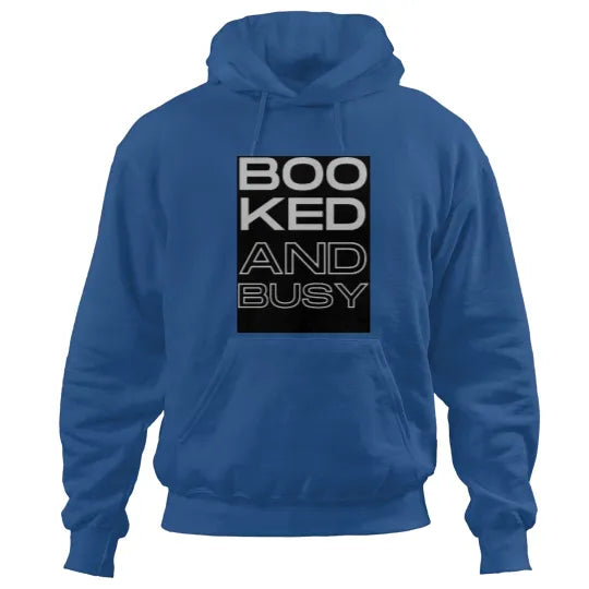 Booked and Busy Hoodies (Unisex)